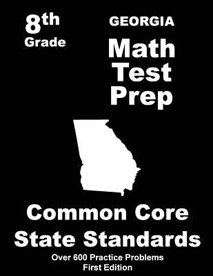 Georgia 8th Grade Math Test Prep: Common Core Learning Standards by Treasures, Teachers'
