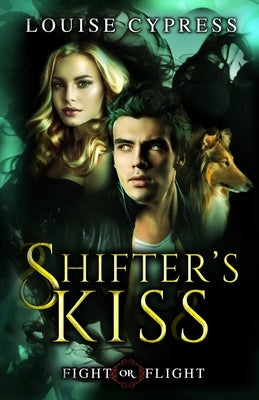 Shifter's Kiss by Cypress, Louise