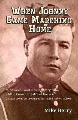 When Johnny Came Marching Home by Berry, Mike