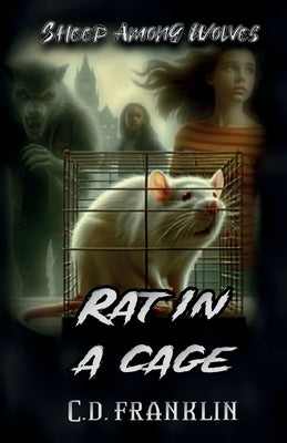 Sheep Among Wolves, Rat In A Cage by Franklin, CD