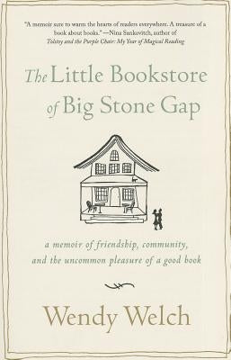 Little Bookstore of Big Stone Gap by Welch, Wendy