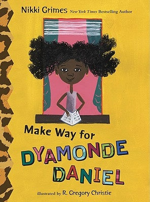 Make Way for Dyamonde Daniel by Grimes, Nikki