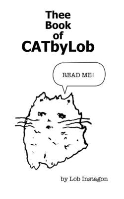 Thee Book of CAT byLob by Instagon, Lob