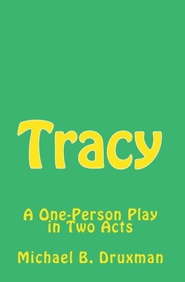 Tracy by Druxman, Michael B.