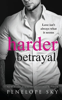 Harder Betrayal by Sky, Penelope