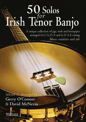 50 Solos for Irish Tenor Banjo by O'Connor, Gerry