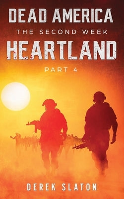 Dead America: Heartland - Pt. 4 by Slaton, Derek
