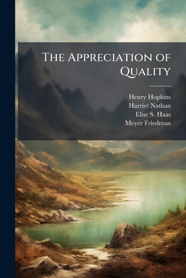 The Appreciation of Quality: Oral History Transcript / and Related Material, 1972-197 by Hopkins, Henry