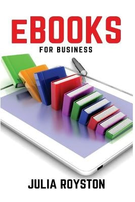 eBooks for Business by Royston, Julia a.