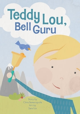 Teddy Lou, Bell Guru by Demeropolis, Chris