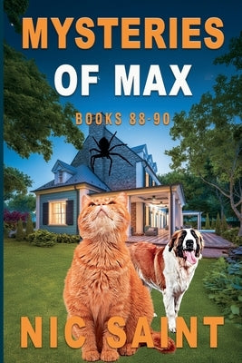 Mysteries of Max: Books 88-90 by Saint, Nic