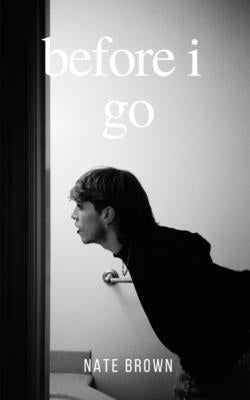 before i go by Brown, Nate