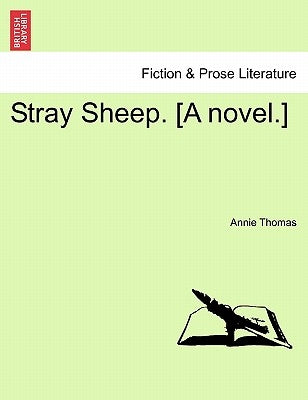 Stray Sheep. [A Novel.] by Thomas, Annie