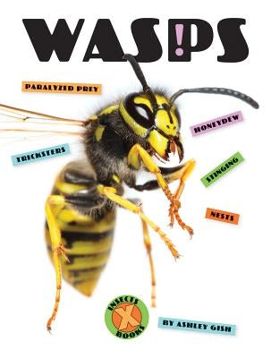 Wasps by Gish, Ashley