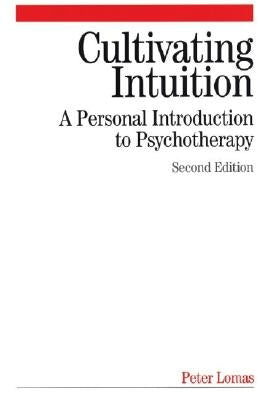Cultivating Intuition 2e by Lomas, Peter