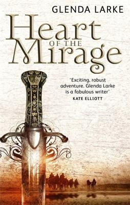 Heart of the Mirage by Larke, Glenda