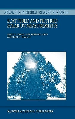 Scattered and Filtered Solar UV Measurements by Parisi, Alfio V.