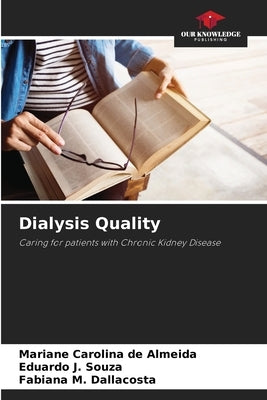 Dialysis Quality by Almeida, Mariane Carolina de