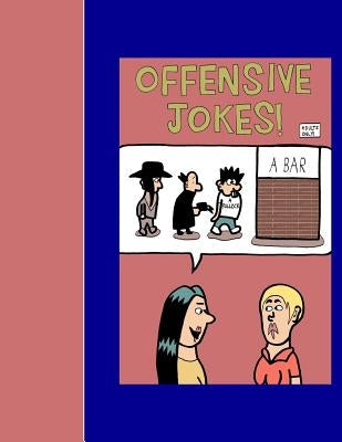 Offensive Jokes Adults Only by Poliwoda, Aaron D.