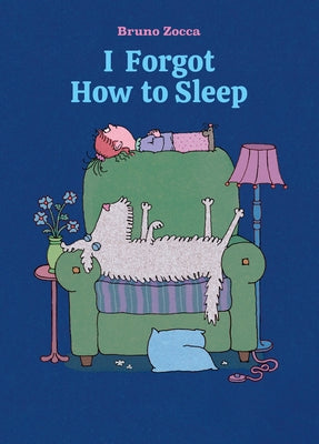 I Forgot How to Sleep by Zocca, Bruno