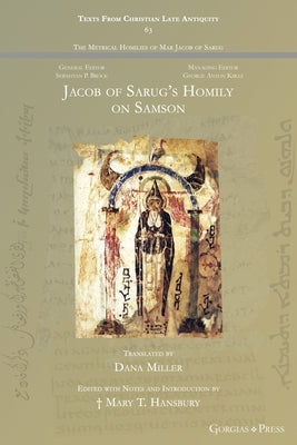 Jacob of Sarug's Homily on Samson by Miller, Dana