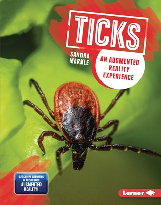 Ticks: An Augmented Reality Experience by Markle, Sandra
