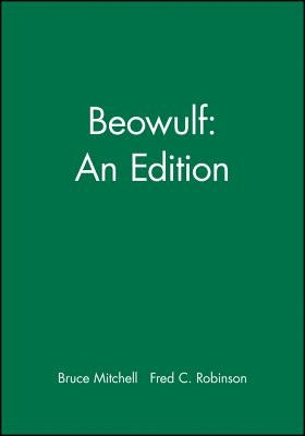 Beowulf: An Edition by Mitchell, Bruce