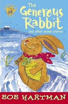 The Generous Rabbit by Hartman, Bob