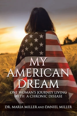 My American Dream by Miller, Maria