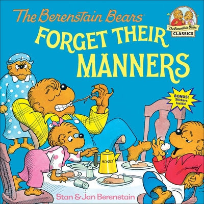 The Berenstain Bears Forget Their Manners by Berenstain, Stan And Jan Berenstain