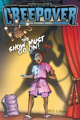 The Show Must Go On! the Graphic Novel by Night, P. J.