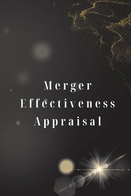 Merger Effectiveness Appraisal by Nina, Rupali