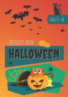 Activity book halloween: Game book for kids Ages 8 & up - trick or treat - stimulate concentration and thinking while having fun - Mazes, word by Edition, Wonder