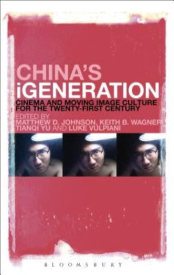 China's iGeneration by Johnson, Matthew D.
