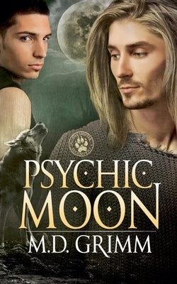 Psychic Moon (The Shifter Chronicles 1) by Grimm