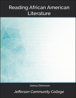 Reading African American Literature by Dickinson, Joshua