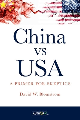 China vs USA by Blomstrom, David