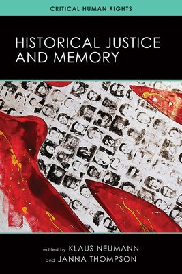 Historical Justice and Memory by Neumann, Klaus