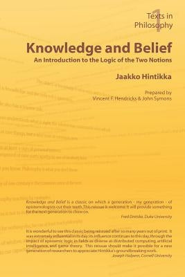 Knowledge and Belief - An Introduction to the Logic of the Two Notions by Hintikka, Jaakko