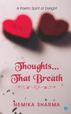 Thoughts.. That Breath by Sharma, Nemika