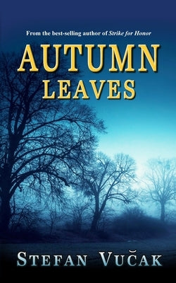 Autumn Leaves by Vucak, Stefan