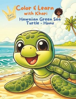 Color & Learn with Khari: Hawaiian Green Sea Turtle - Honu by Frenchwood, Fancy