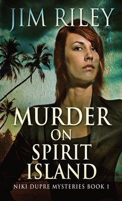 Murder on Spirit Island by Riley, Jim