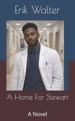 A Home For Stewart by Walter, Erik M.