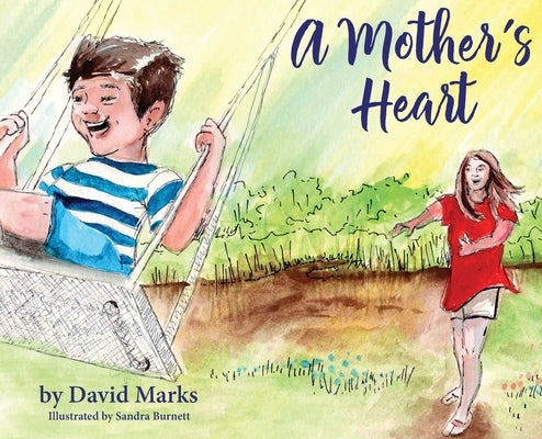 A Mother's Heart by Marks, David