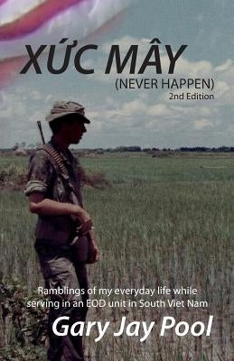 Xuc May (Never Happen) 2nd Edition by Pool, Gary Jay