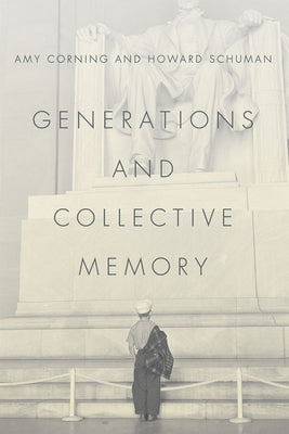 Generations and Collective Memory by Corning, Amy