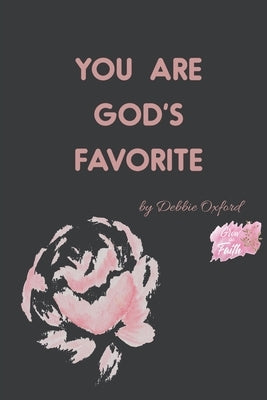 You're God's Favorite by Oxford, Debbie