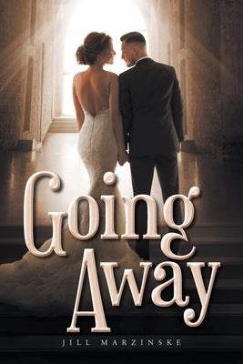Going Away by Marzinske, Jill