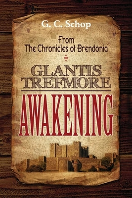 Glantis Trefmore Awakening by Schop, G. C.